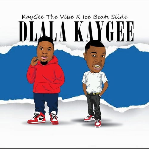 Kaygee The Vibe, Ice Beats Slide - Dlala KayGee [6009553421328]
